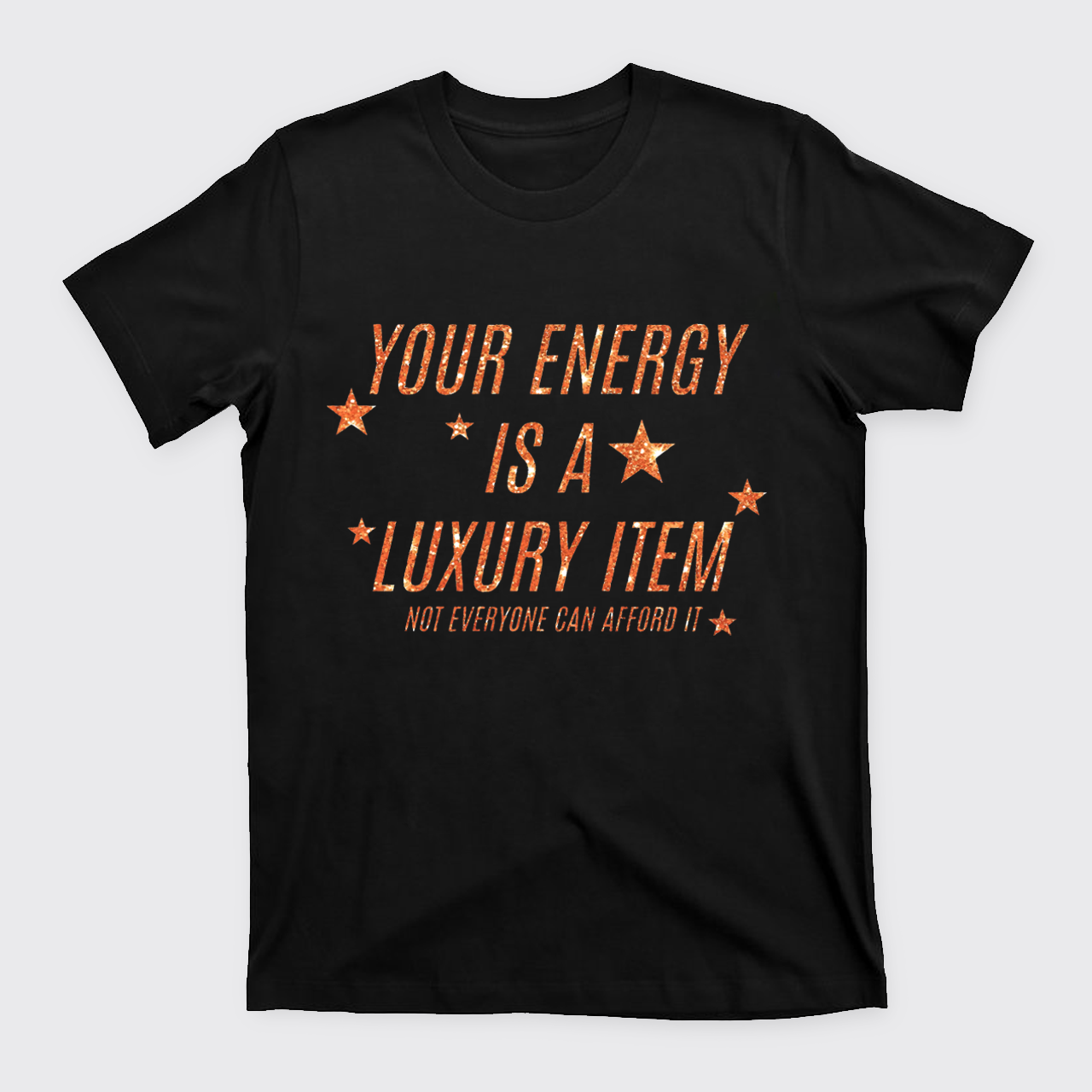 Luxury Item Energy T-Shirts