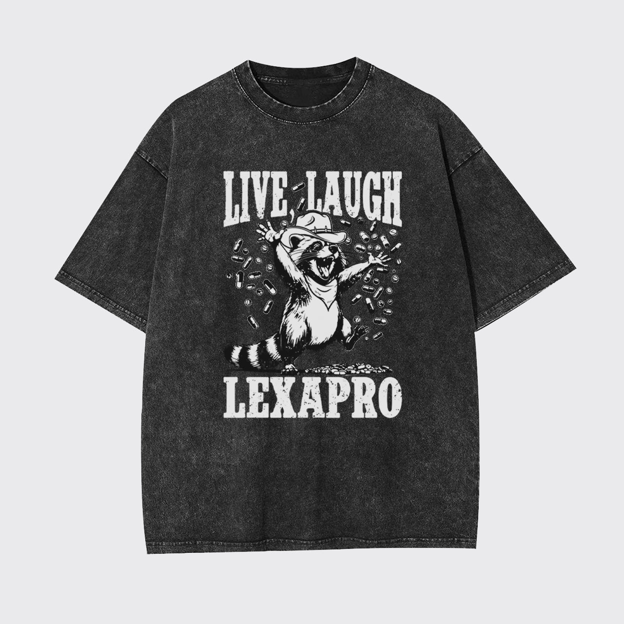 Mental Health-Live Laugh Lexapro Garment-dye Tees
