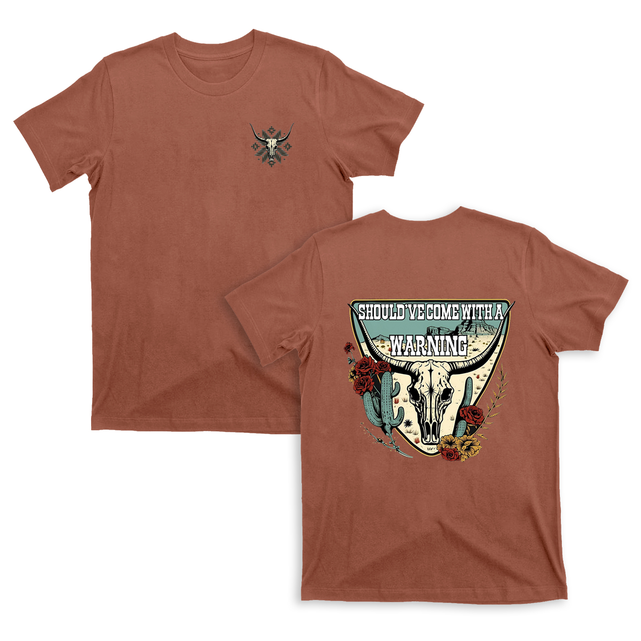 Should Have Come With a Warning T-Shirt