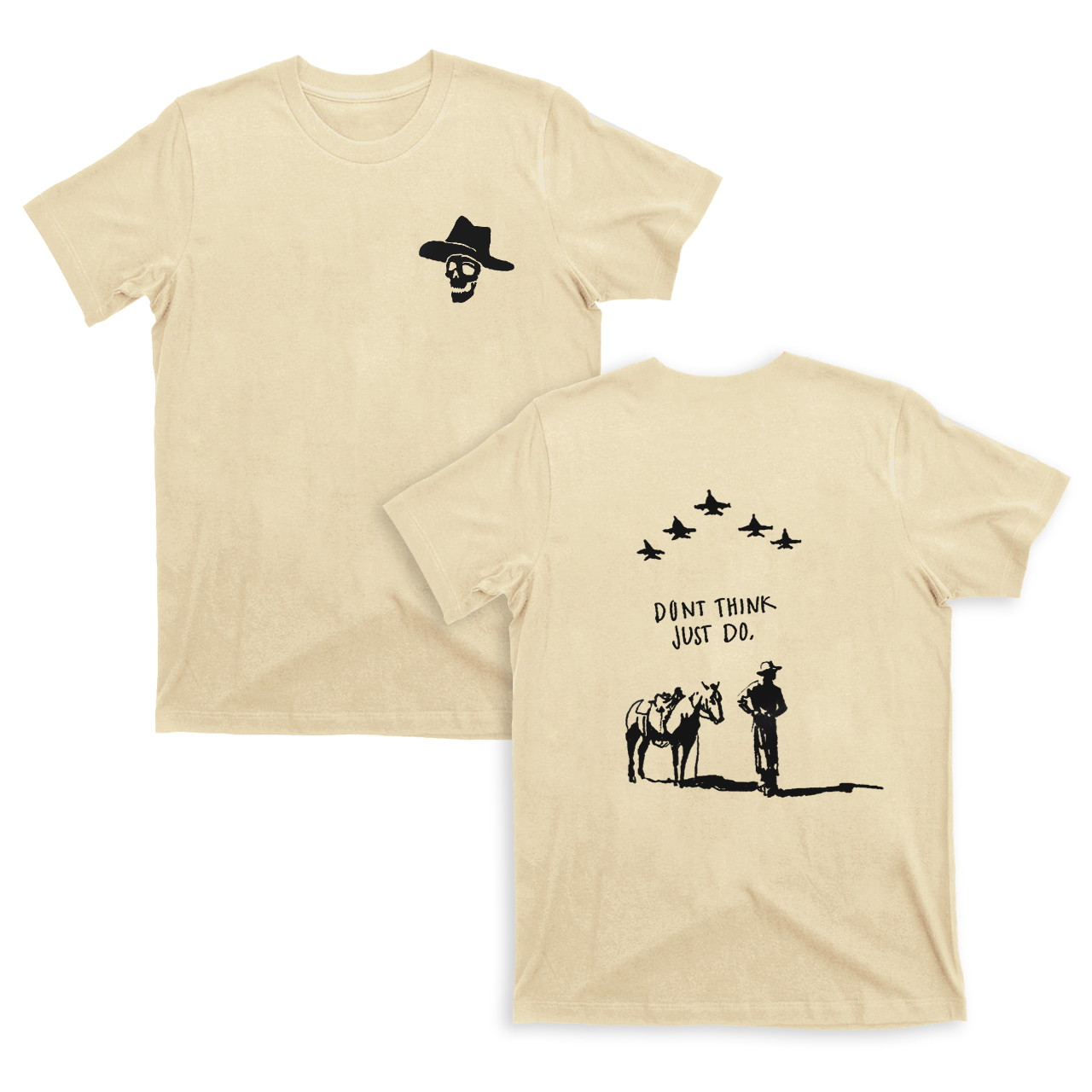 Cowboy Don't Think Just Do T-Shirts