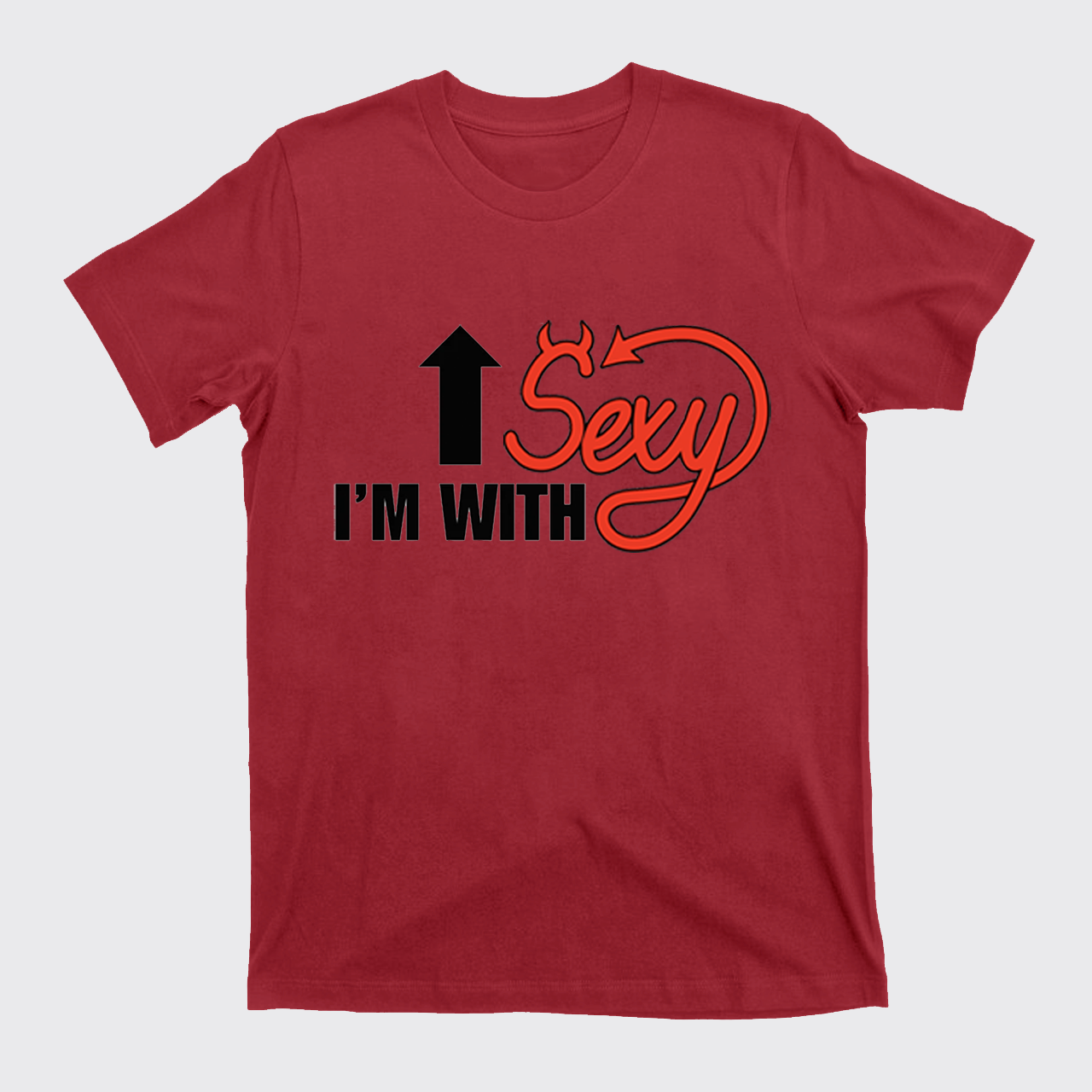 I'm With Sexy T-Shirts