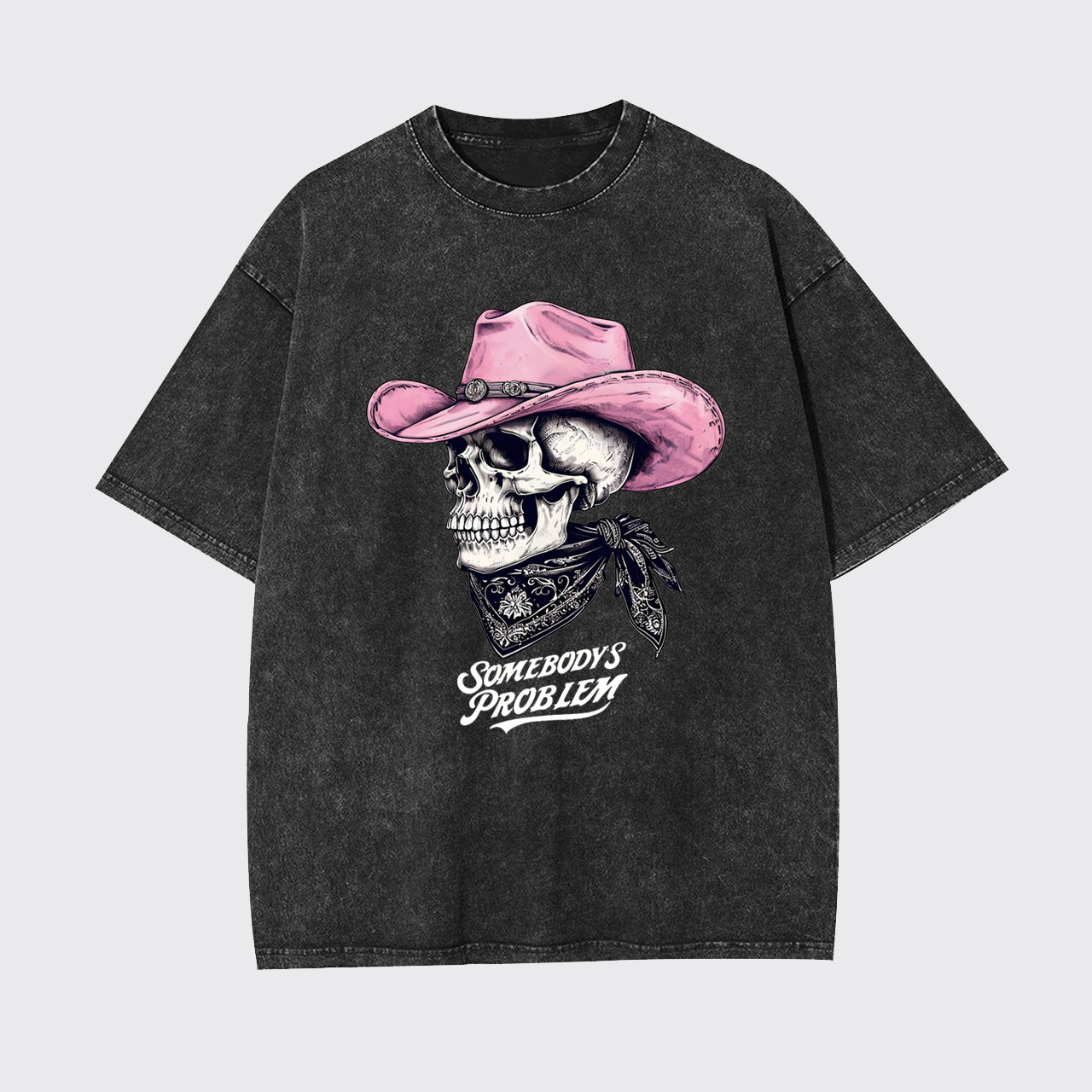 Cowgirl Skeleton Somebody's Problem Garment-dye Tees