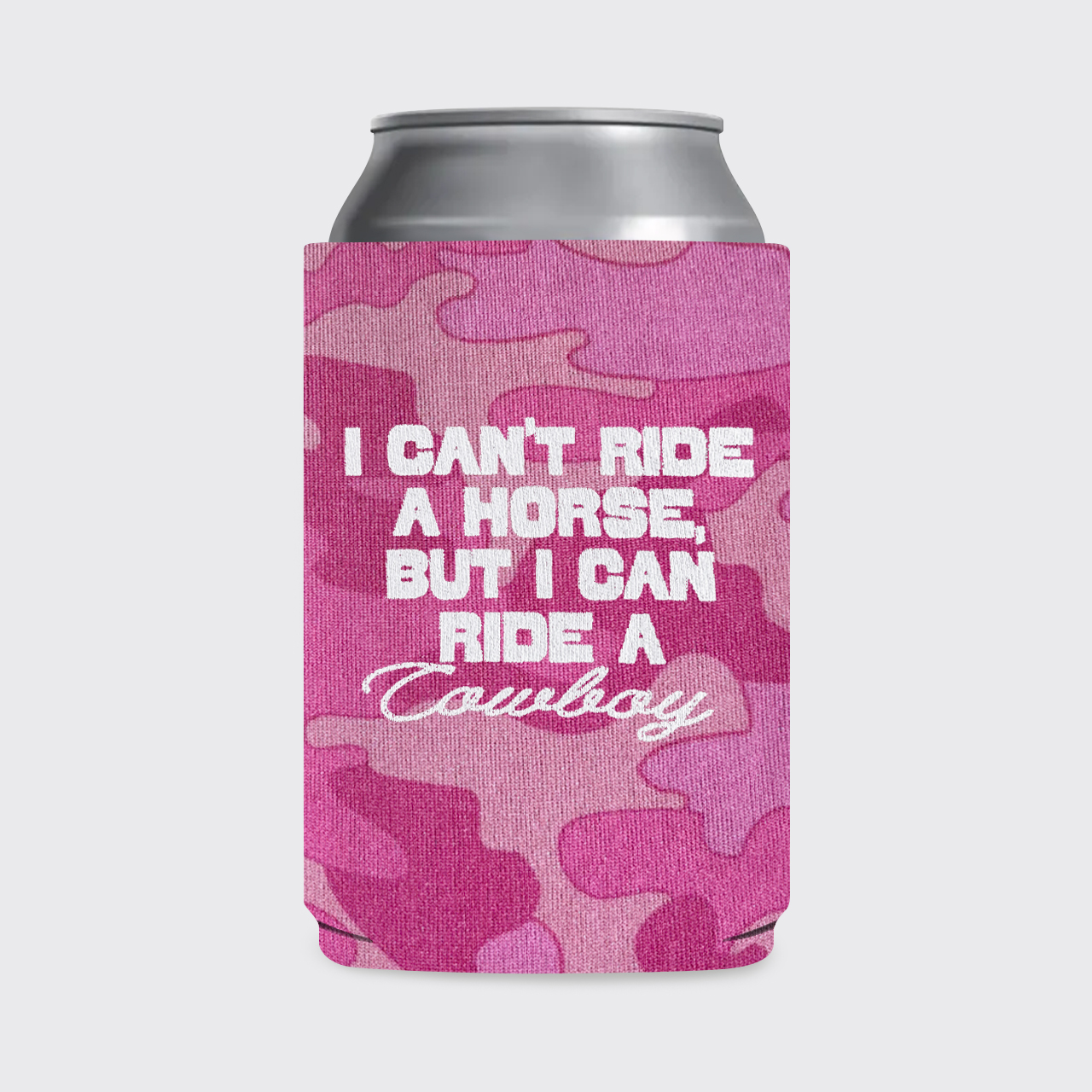 I Can't Ride A Horse Koozie