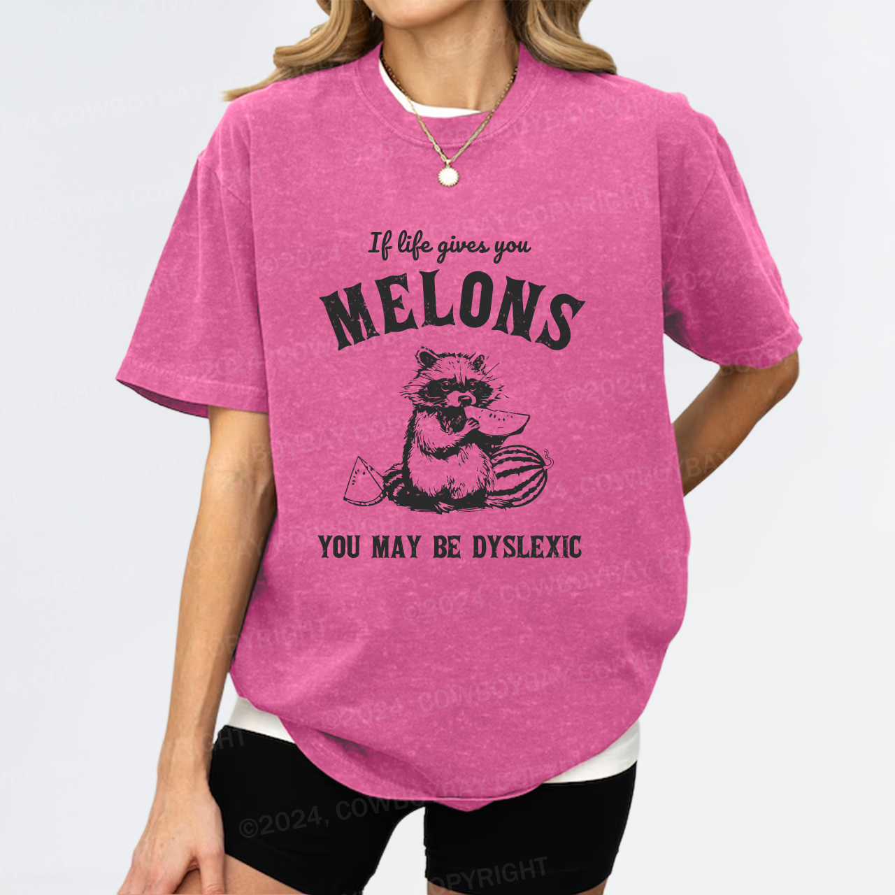 If Life Gives You Melons You May Be Dyslexic Garment-dye Tees