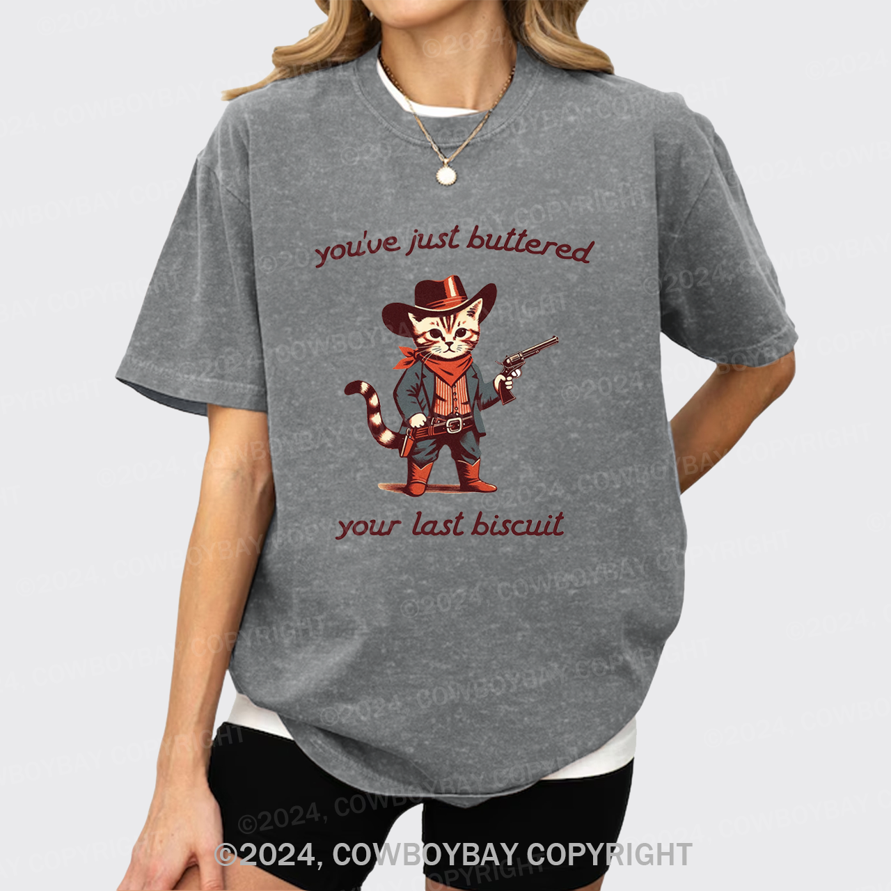 You've Just Buttered Your Last Biscuit Garment-dye Tees