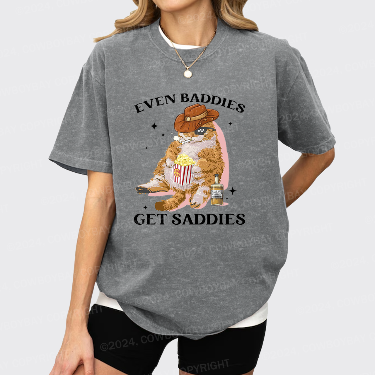 Even Baddies Get Saddies Funny Cat Garment-dye Tees