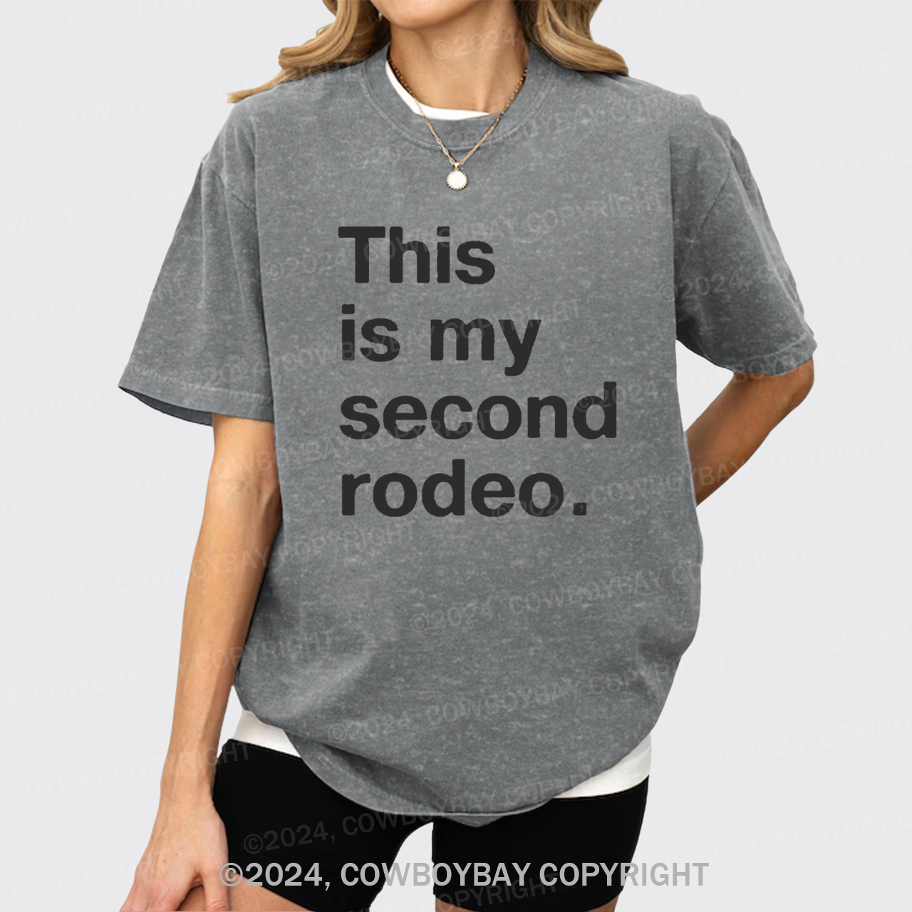 This is My Second Rodeo Garment-dye Tees