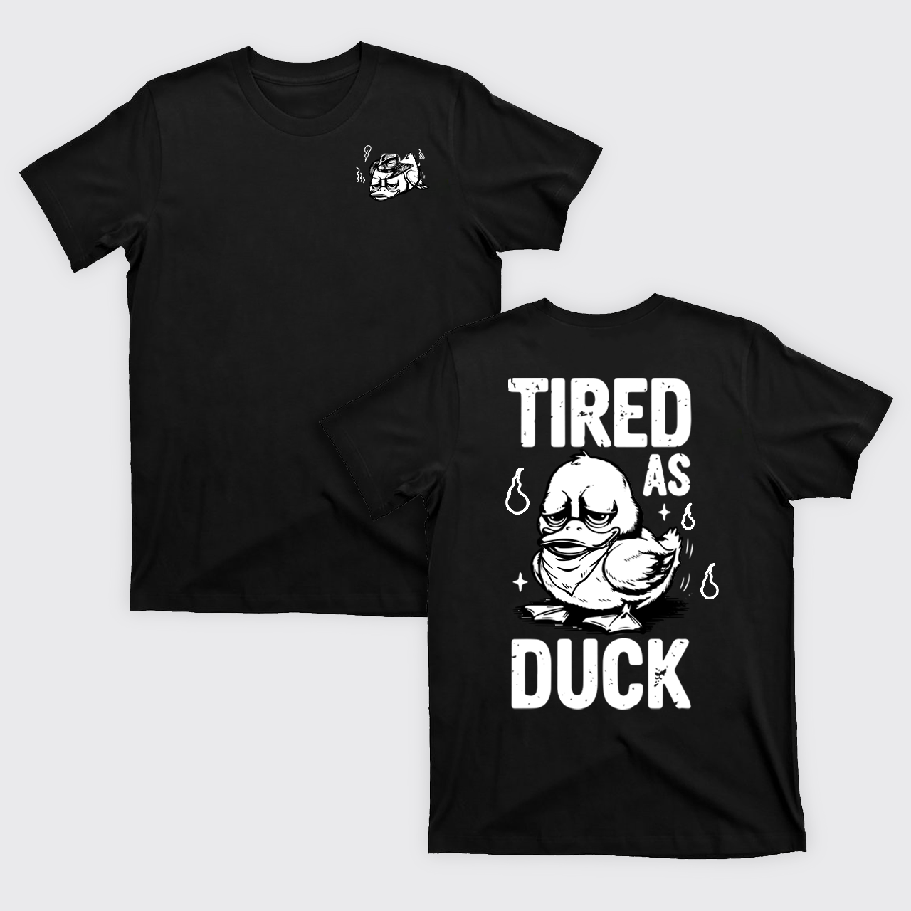 Funny Duck-Tired As Duck T-Shirts
