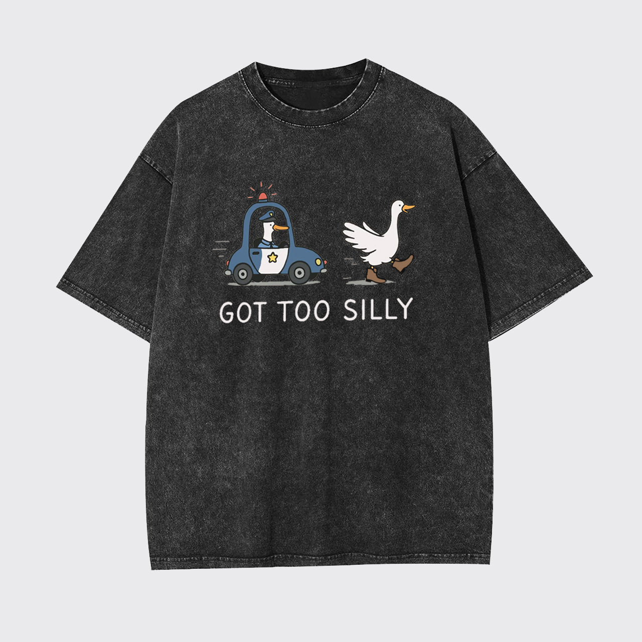 Funny Goose Got Too Silly Garment-dye Tees