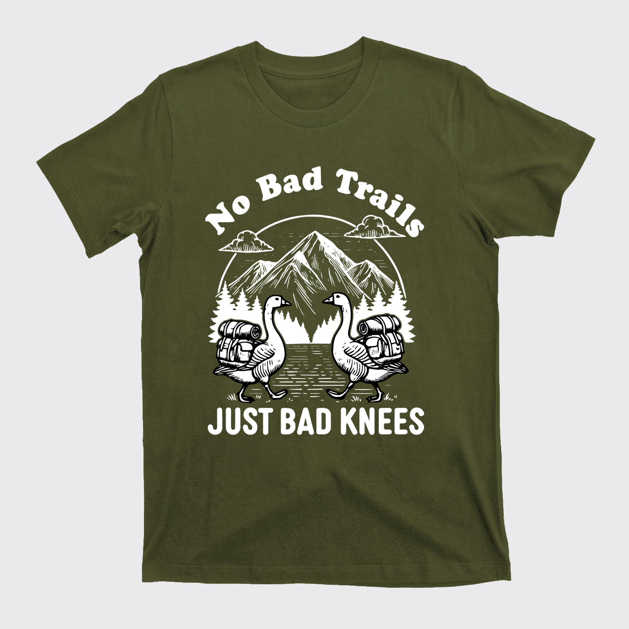 Hiking Goose-No Bad Trails Just Bad Knees T-Shirts