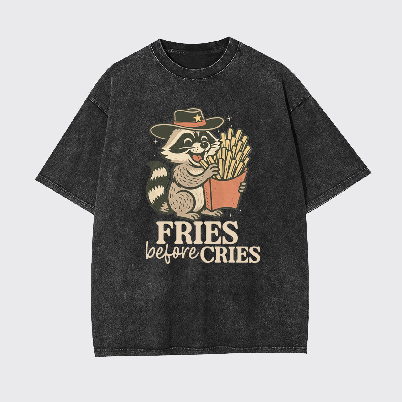 Funny Raccoon Mental Health Fries Before Cries Garment-dye Tees