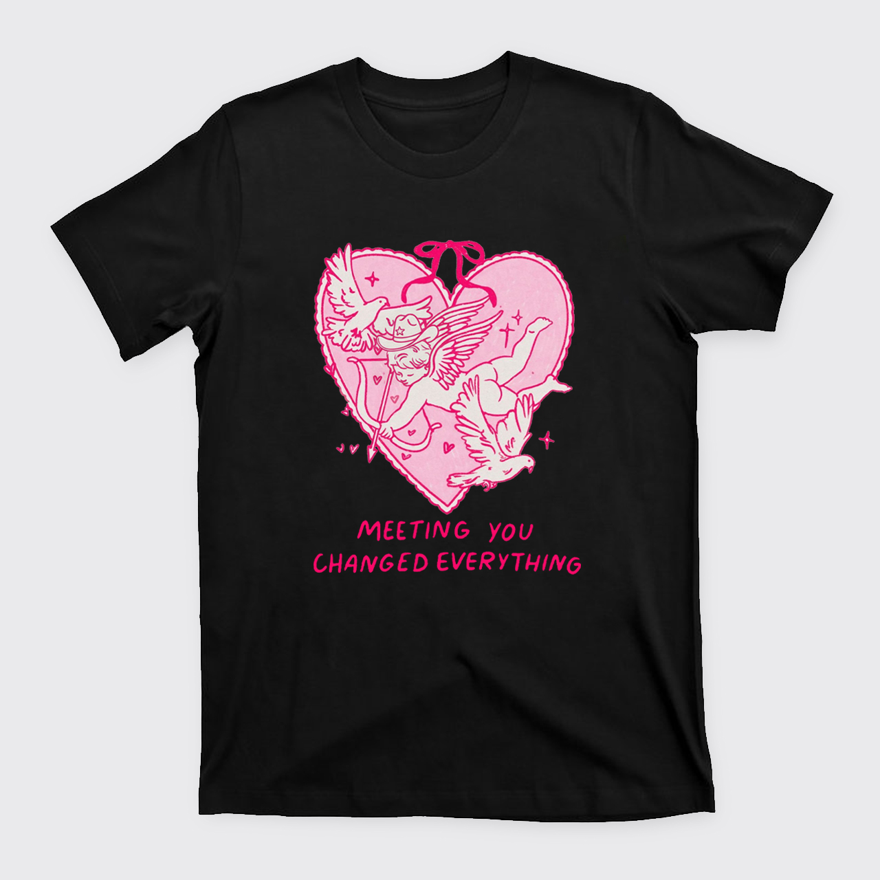 Meeting You Chanaged Everything T-Shirts