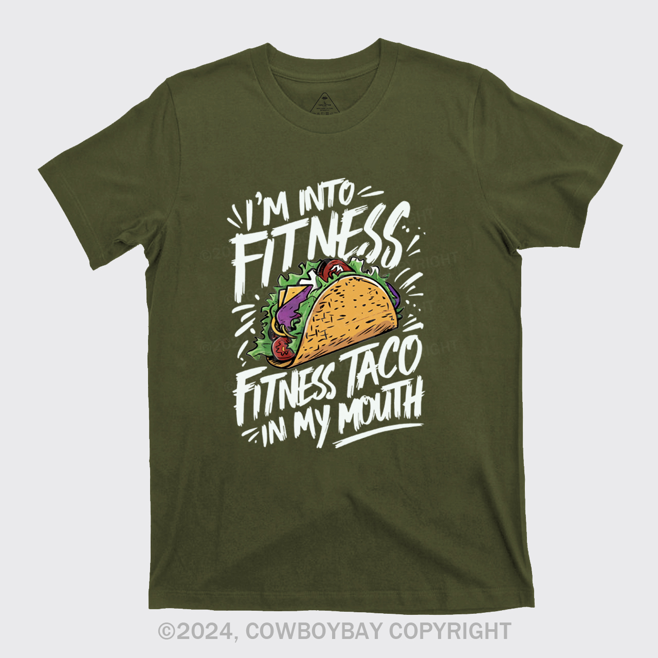 I'm Into Fitness, Fitness Taco In My Mouth T-Shirts