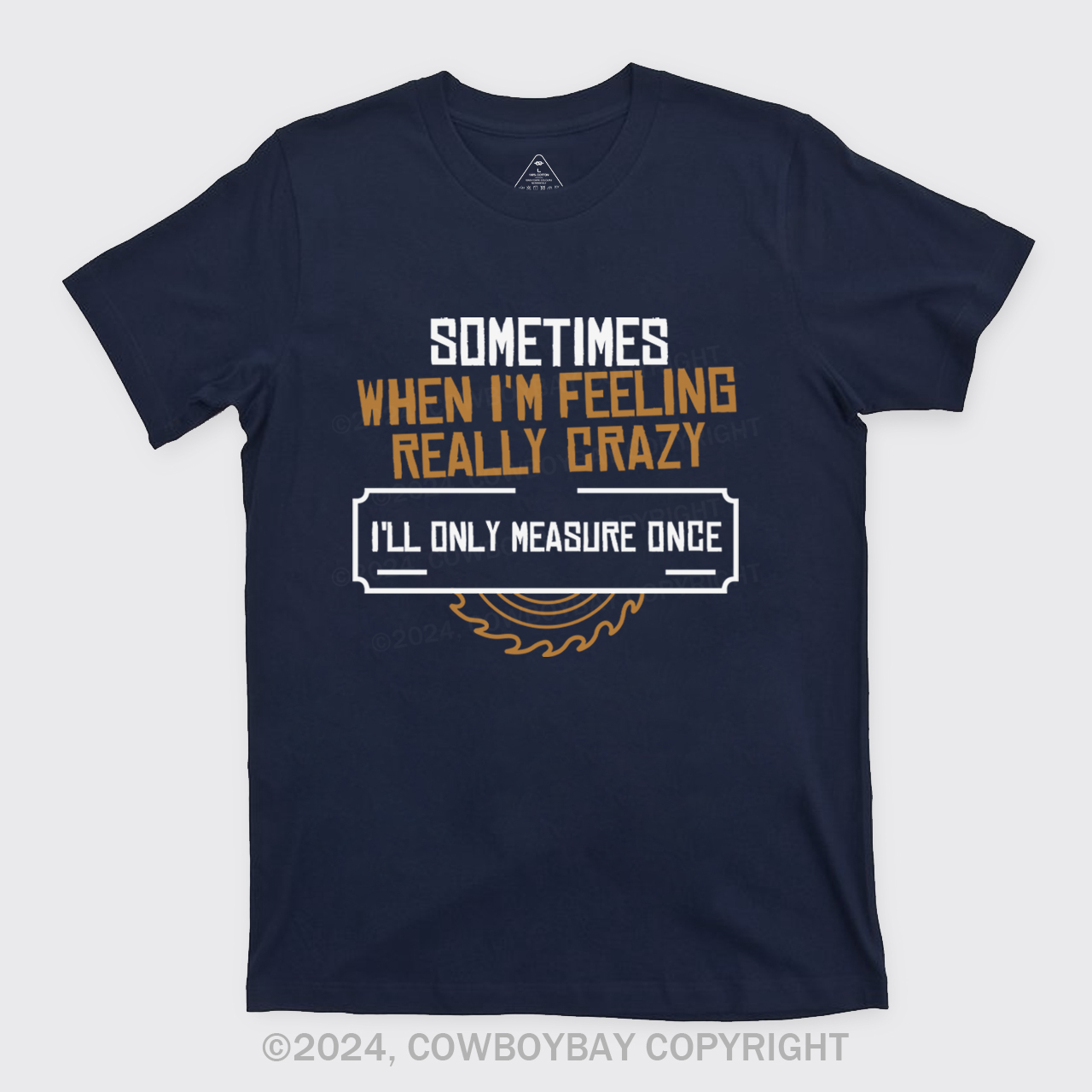 Sometimes When I'm Feeling Really Crazy T-Shirts
