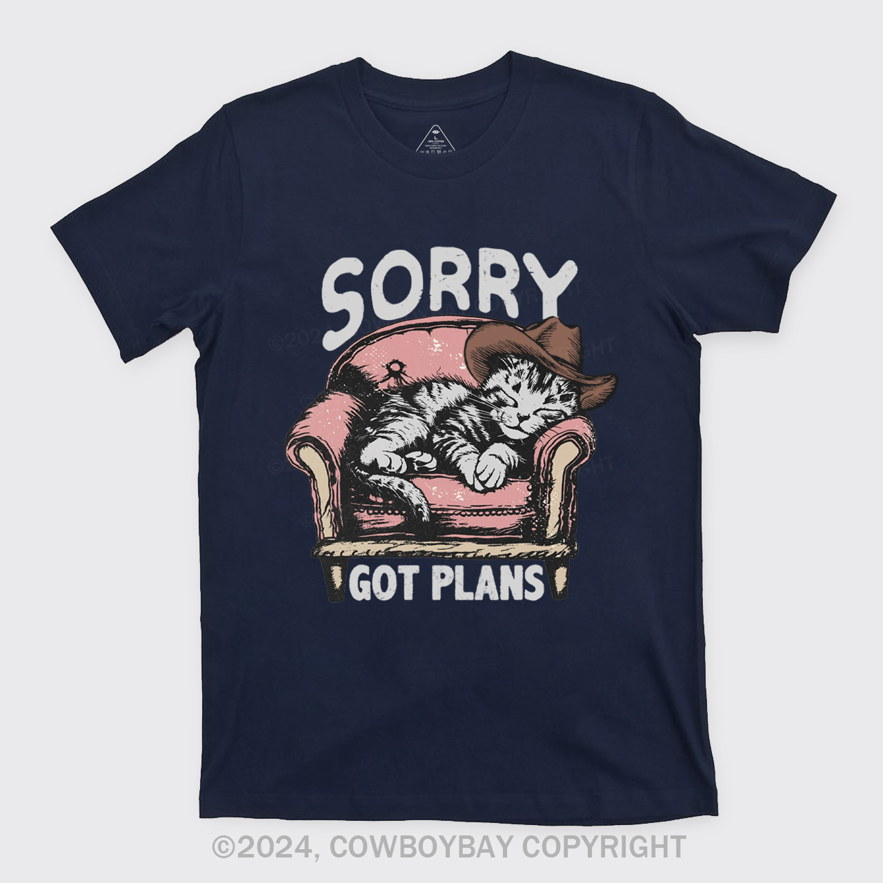 Sorry Got Plans T-Shirts
