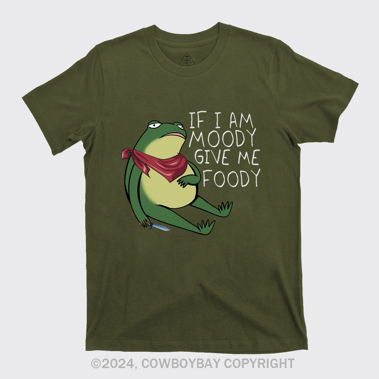 If I Am Moody Give Me Foody T-Shirts