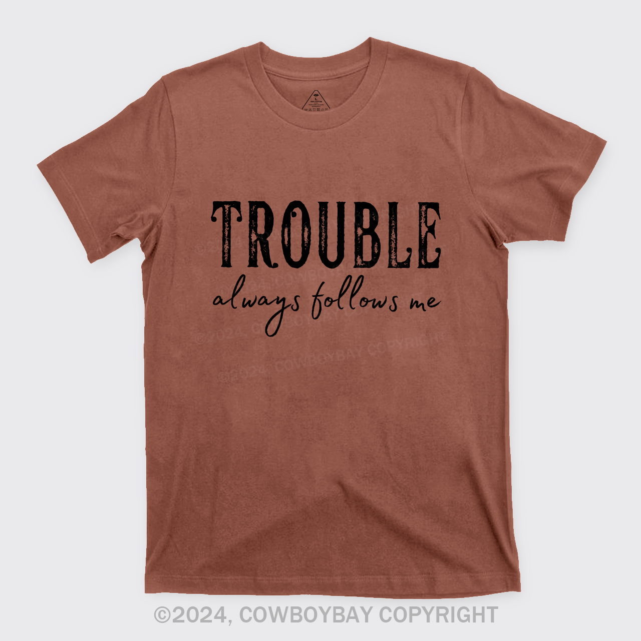 Trouble Follows Me Couples T-Shirts