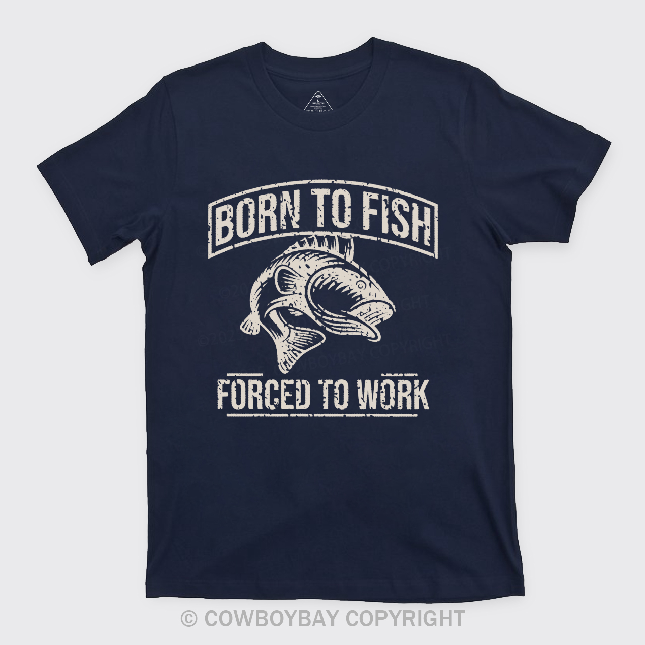 Born To Fish Forced To Work T-Shirts