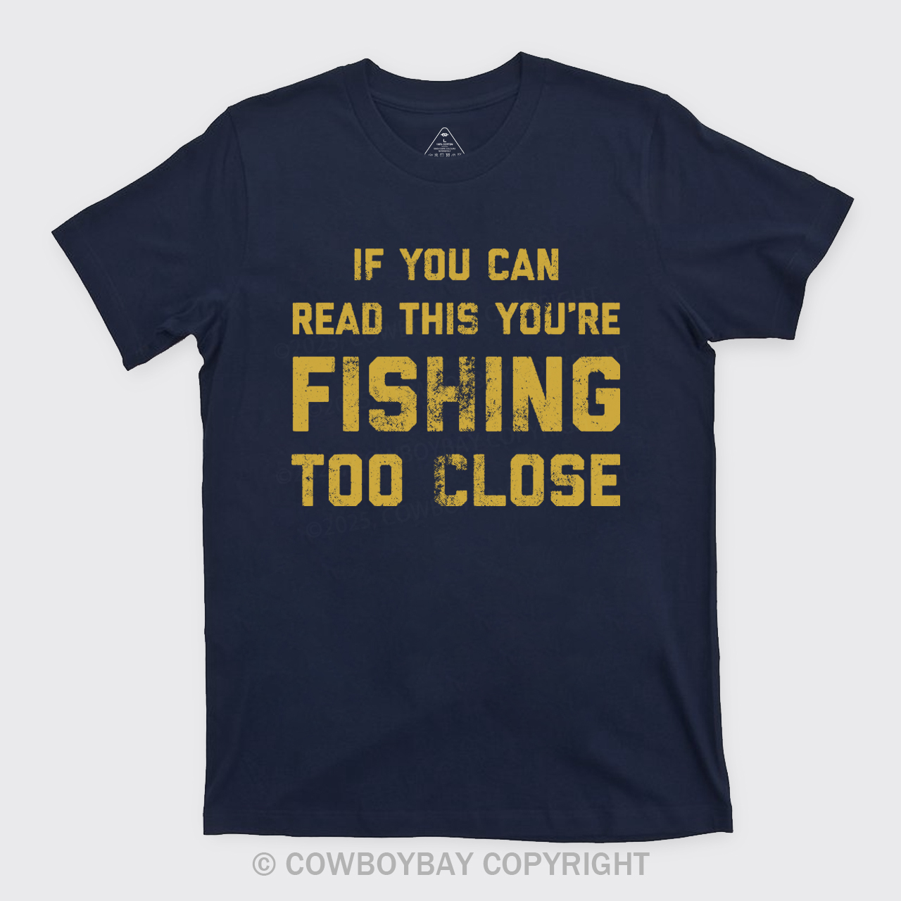 Fishing Too Close T-Shirts