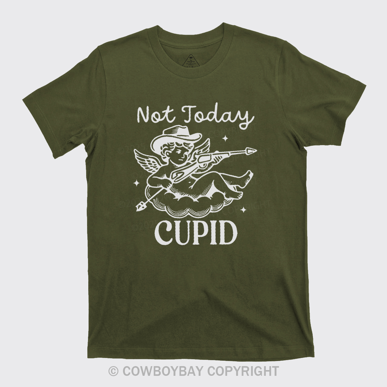 Not Today Cupid T-Shirts