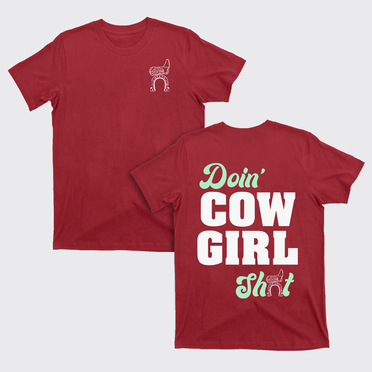 Doin' Cowgirl T-Shirts