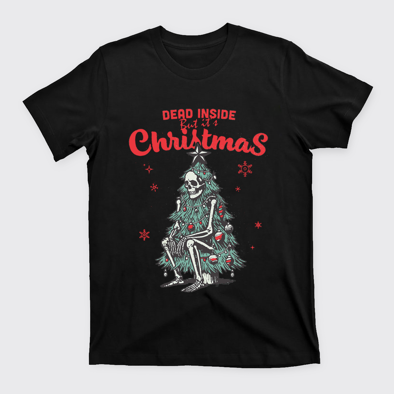 Dead Inside But it's Christmas T-Shirts