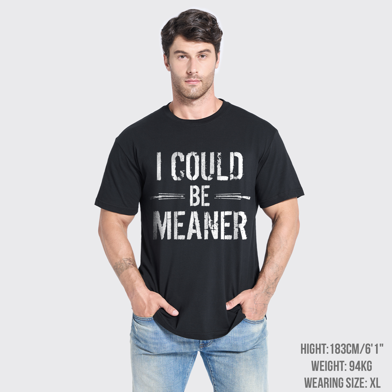 I Could Be Meaner T-Shirts