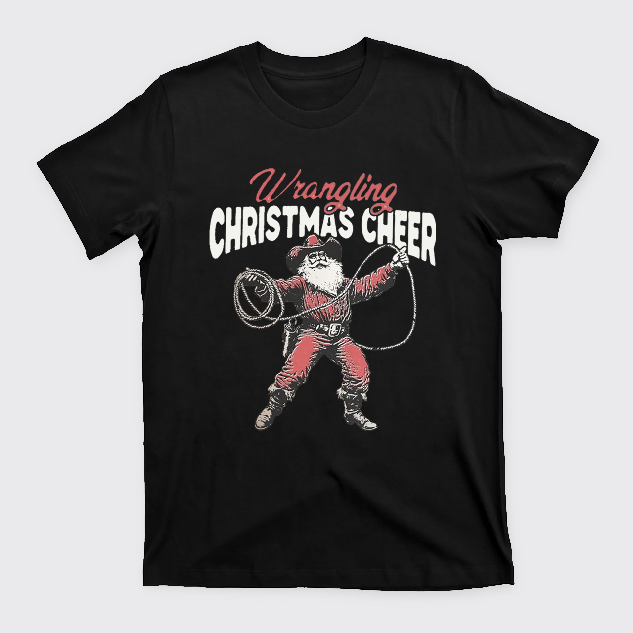 Wrangling Christmas Cheer T-Shirts