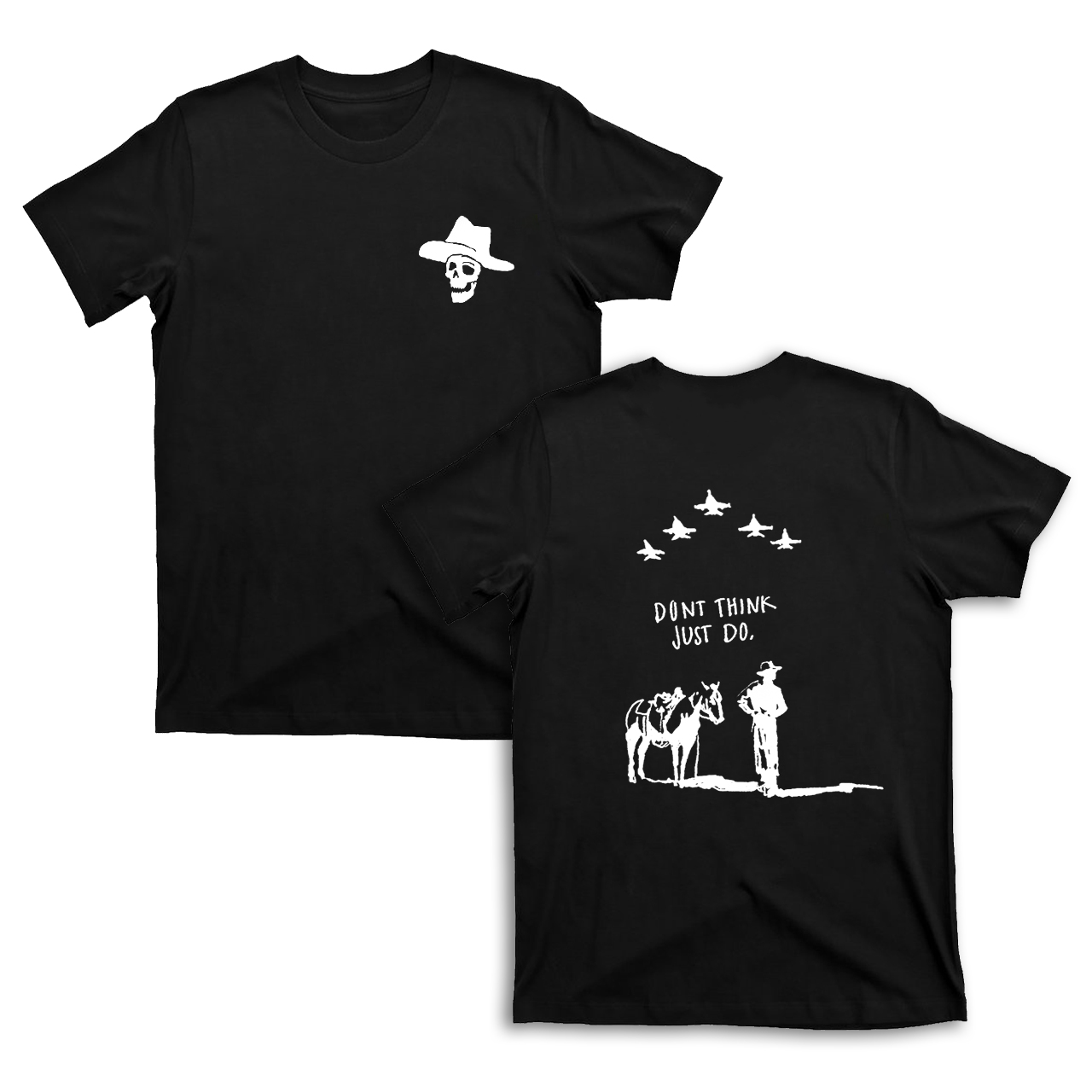 Cowboy Don't Think Just Do T-Shirts