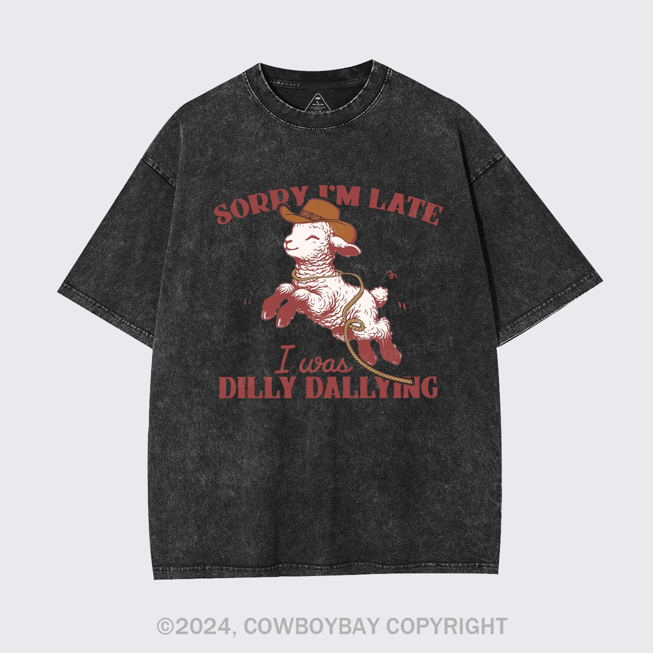 Sorry I'm Late I Was Dilly Dallying Garment-dye Tees