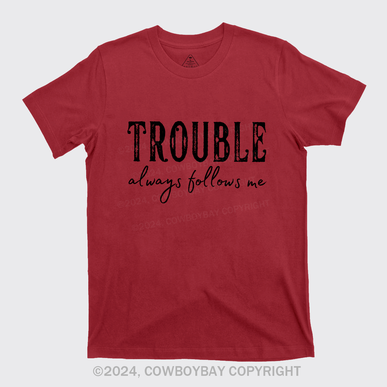 Trouble Follows Me Couples T-Shirts