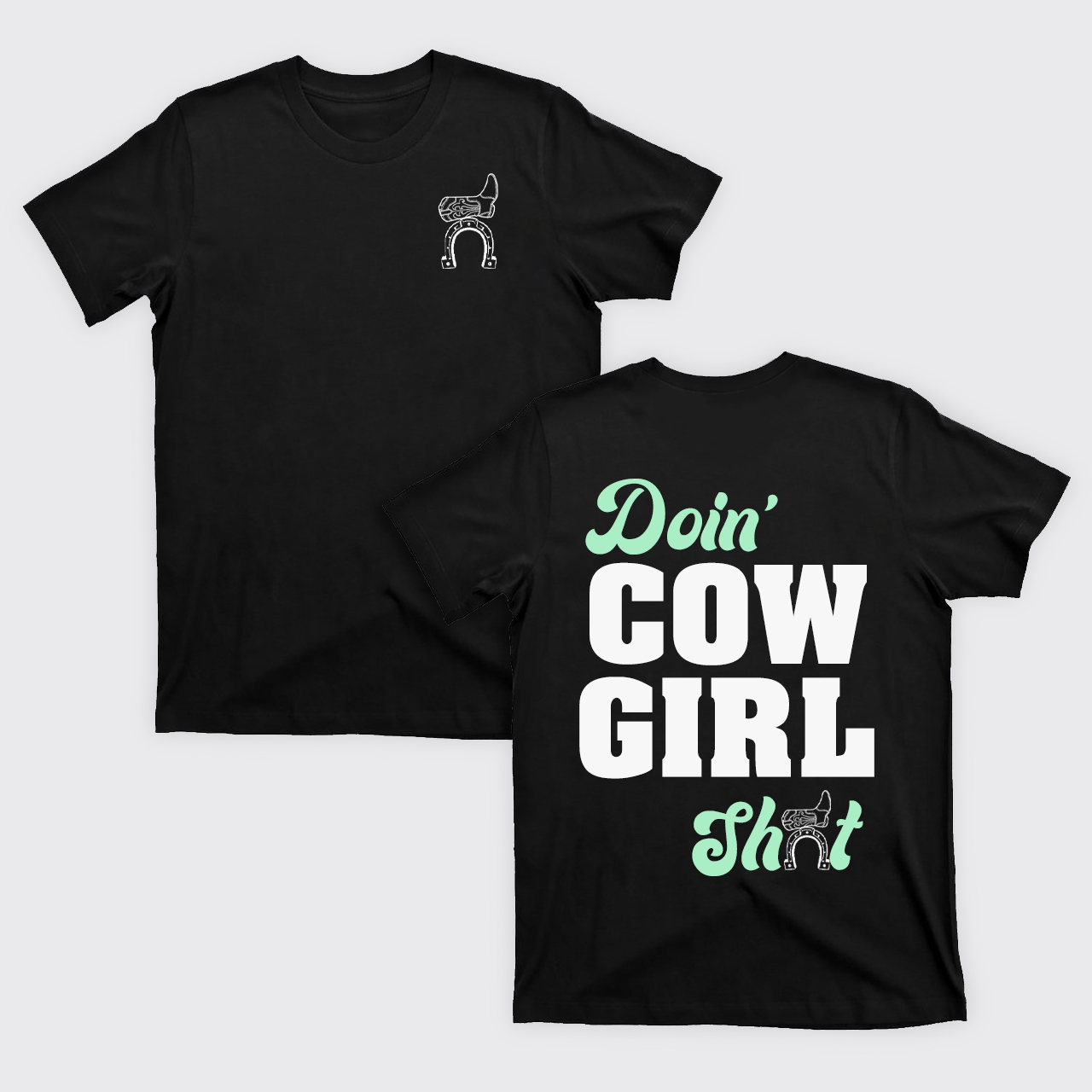 Doin' Cowgirl T-Shirts