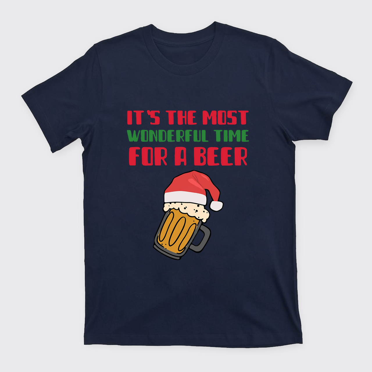 It's The Most Wonderful Time For A Beer Funny Christmas T-Shirts