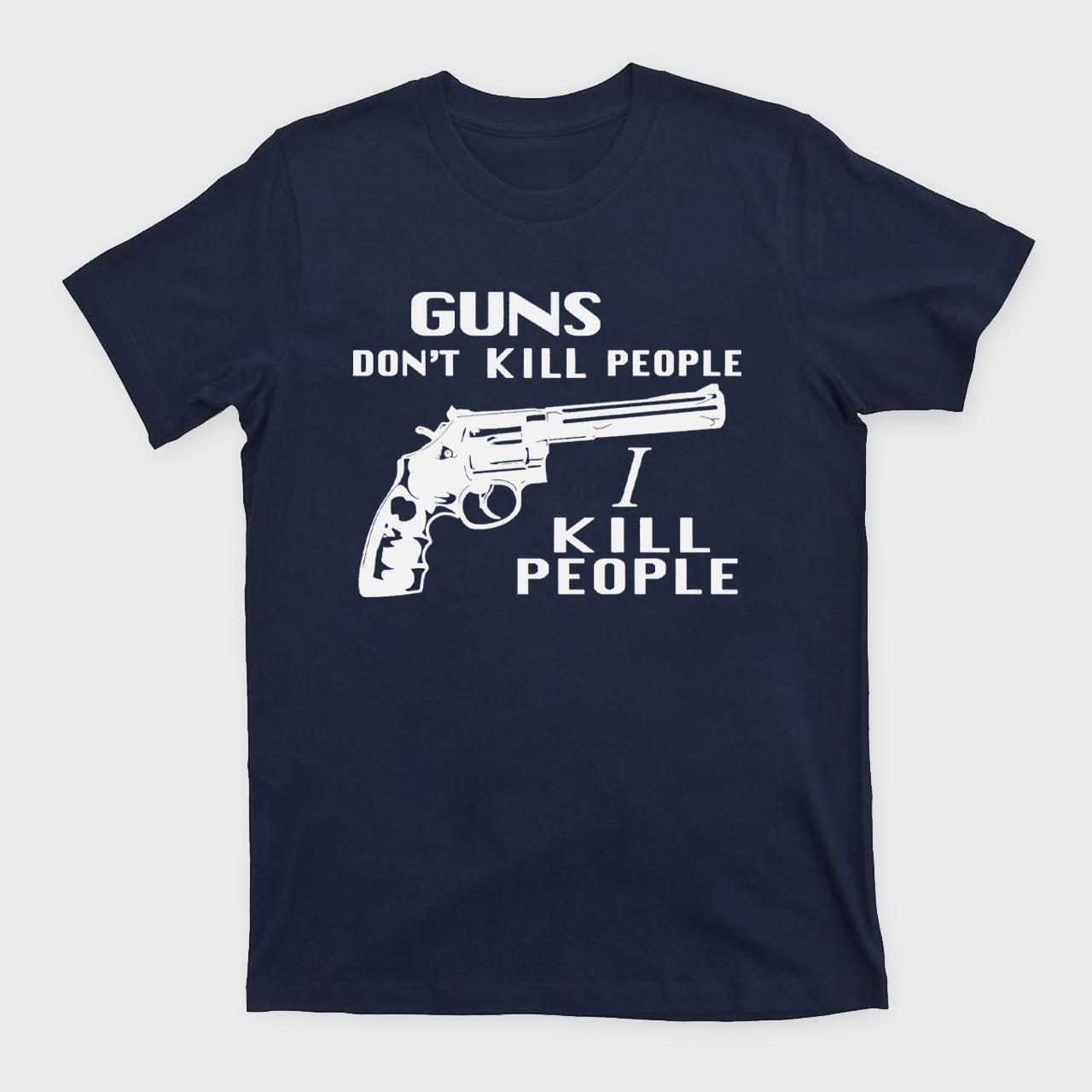 Guns Don't Kill T-Shirts