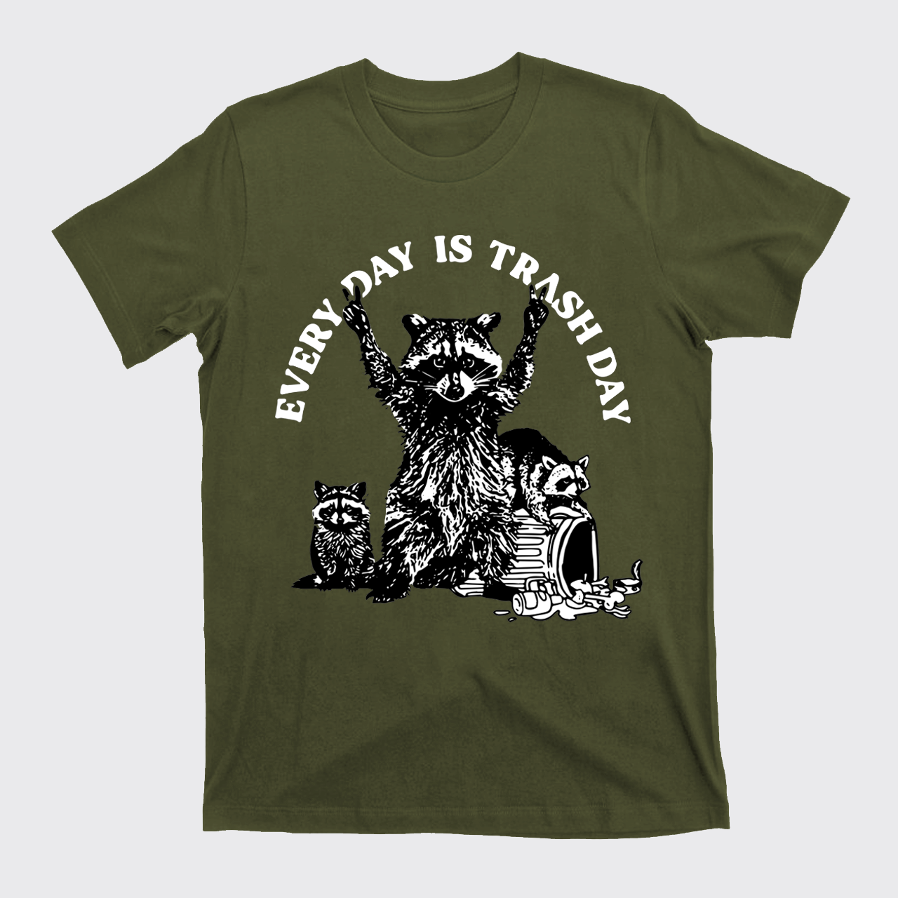 Every Day Is Trash Day T-Shirts