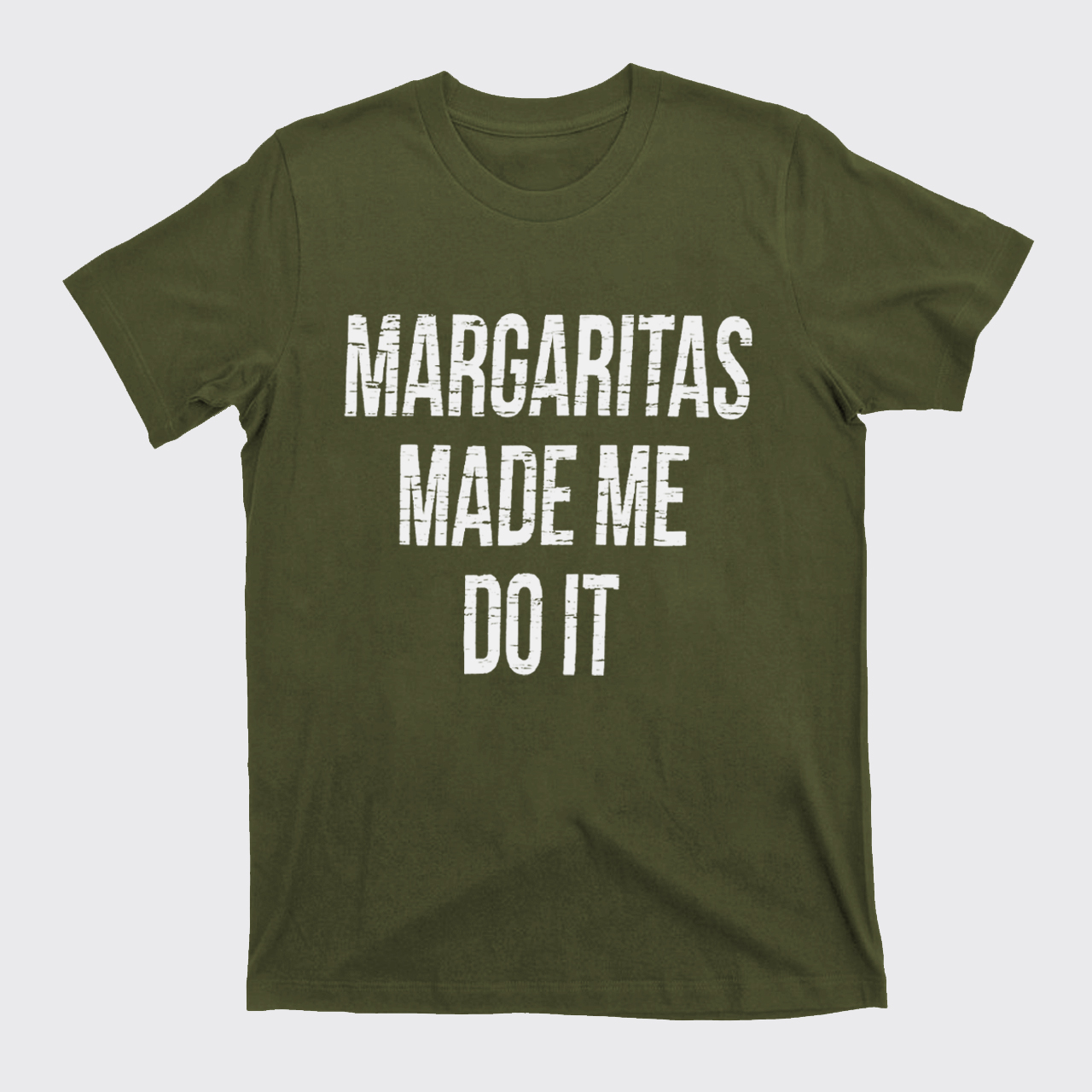 Margaritas Made Me Do It T-Shirts