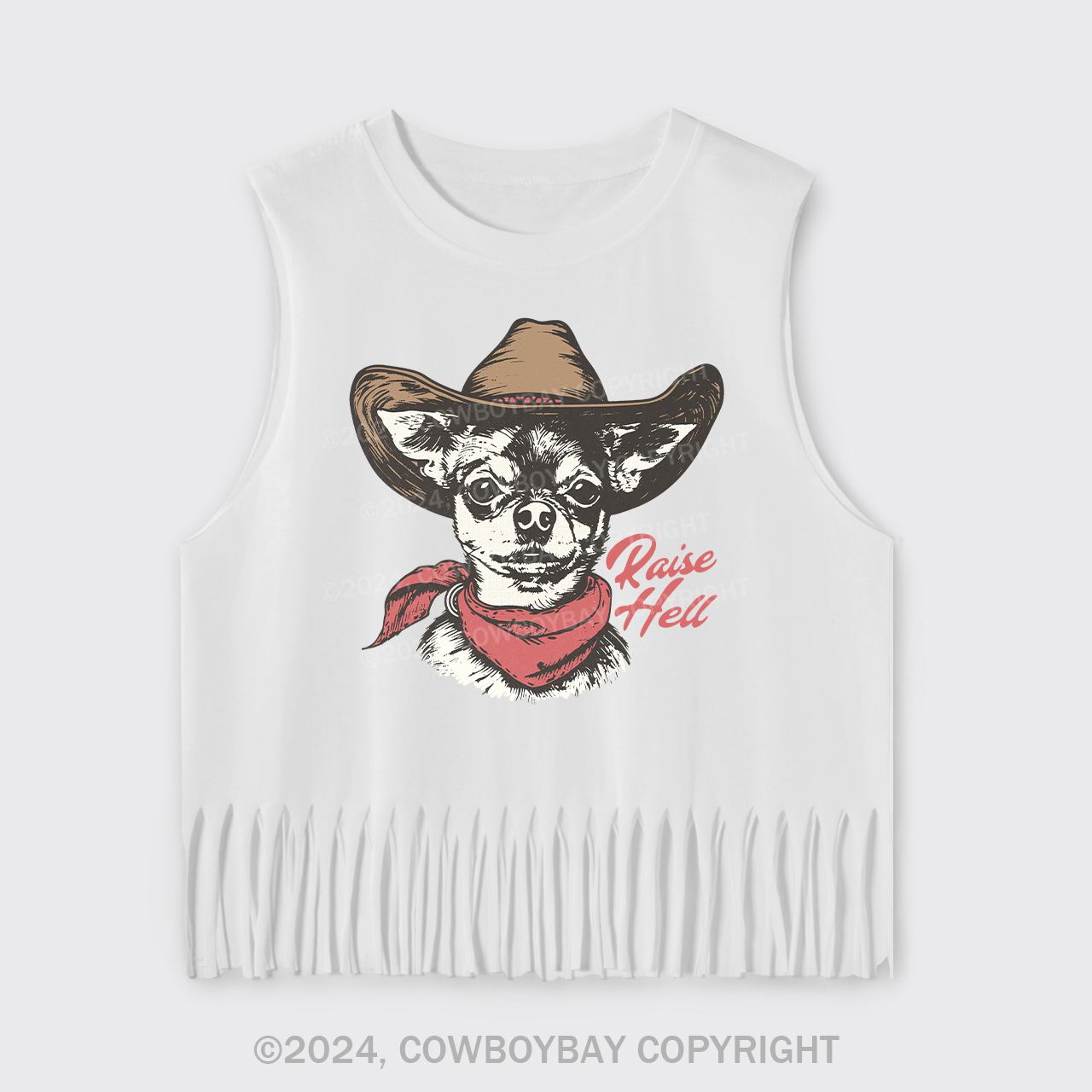 Cowboy Chihuahua,Raise Hell Fringe Tank