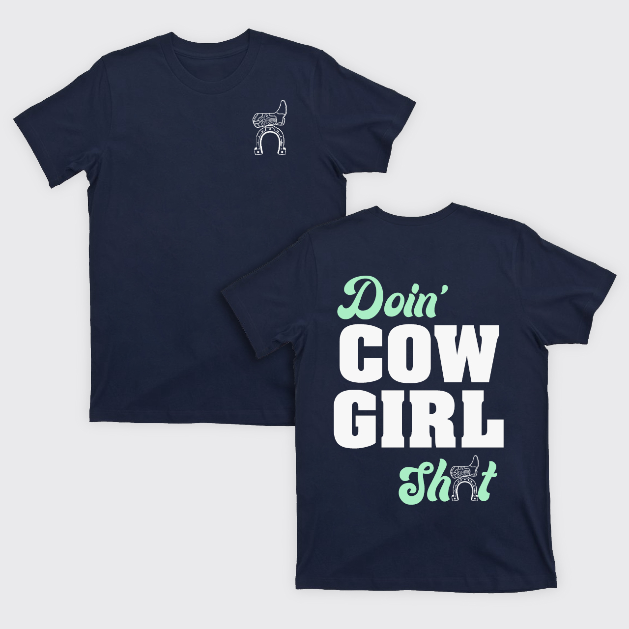Doin' Cowgirl T-Shirts
