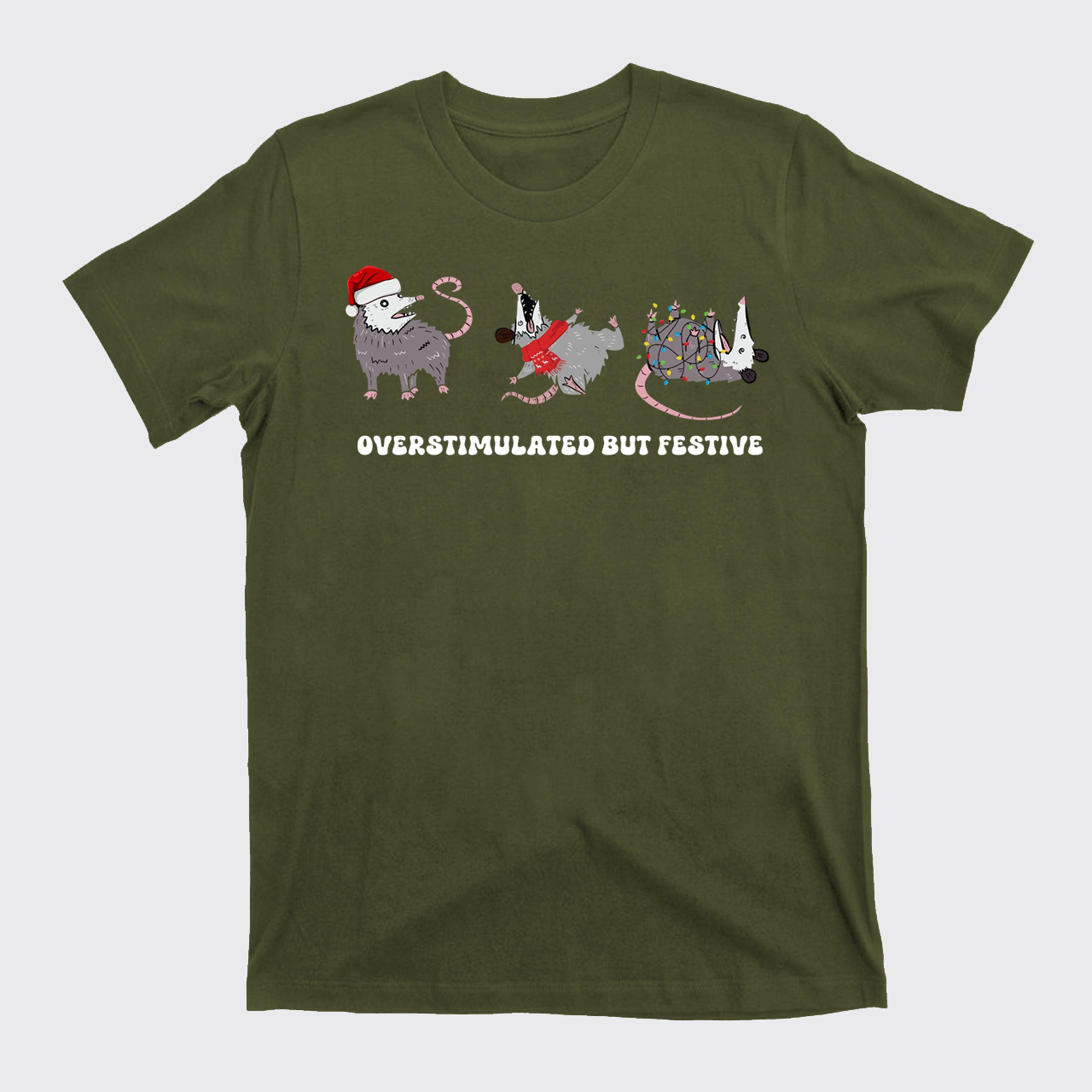 Overstimulated But Festive Possum T-Shirts