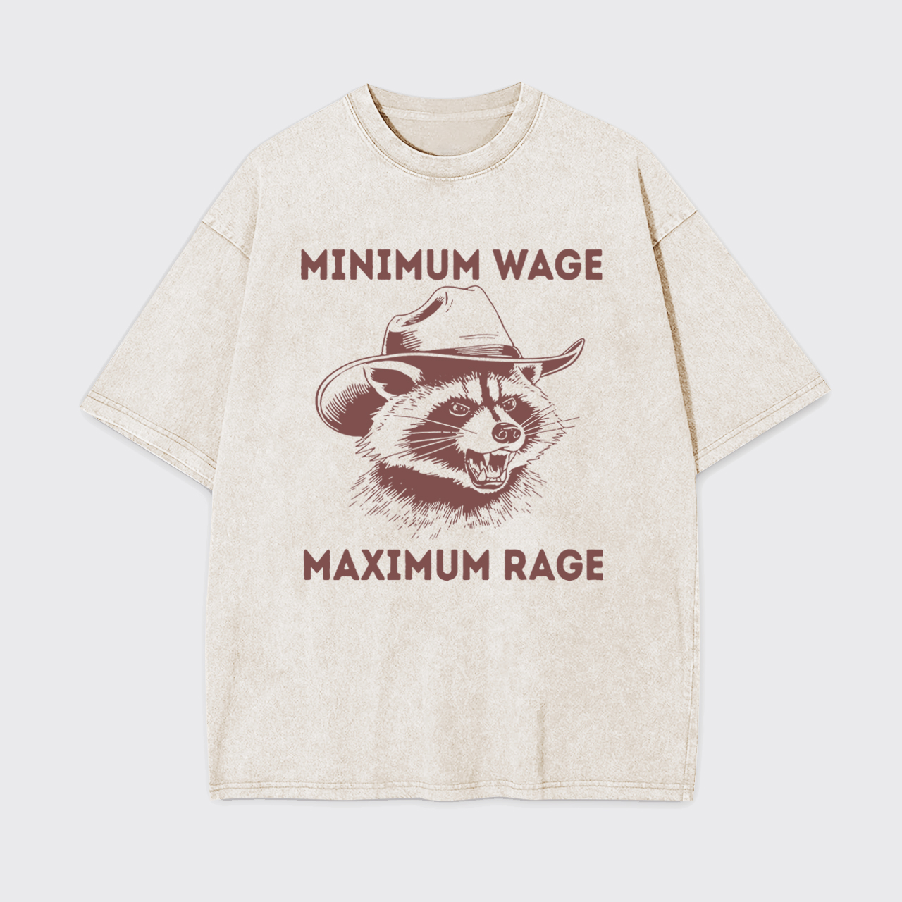 Minimum Wage Maximum Rage Garment-dye Tees