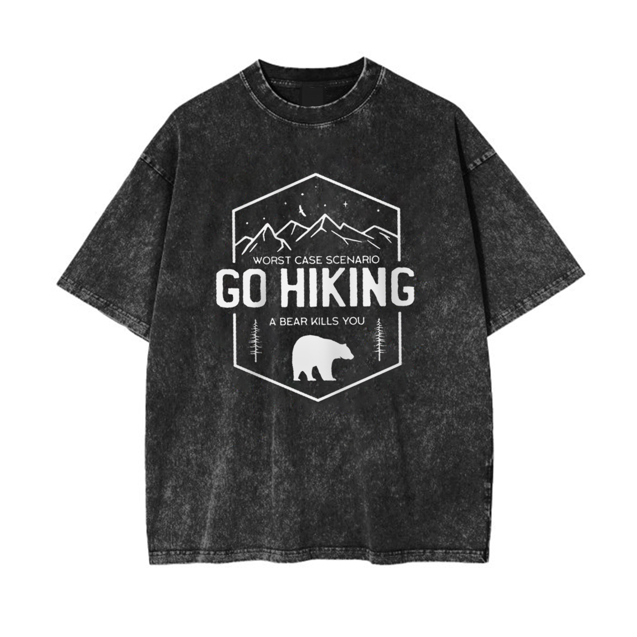 Go Hiking Bear Kills You Garment-dye Tees