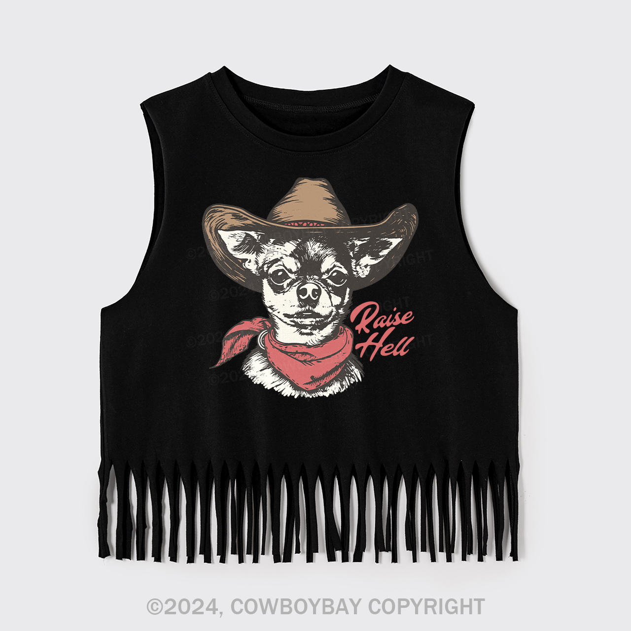 Cowboy Chihuahua,Raise Hell Fringe Tank