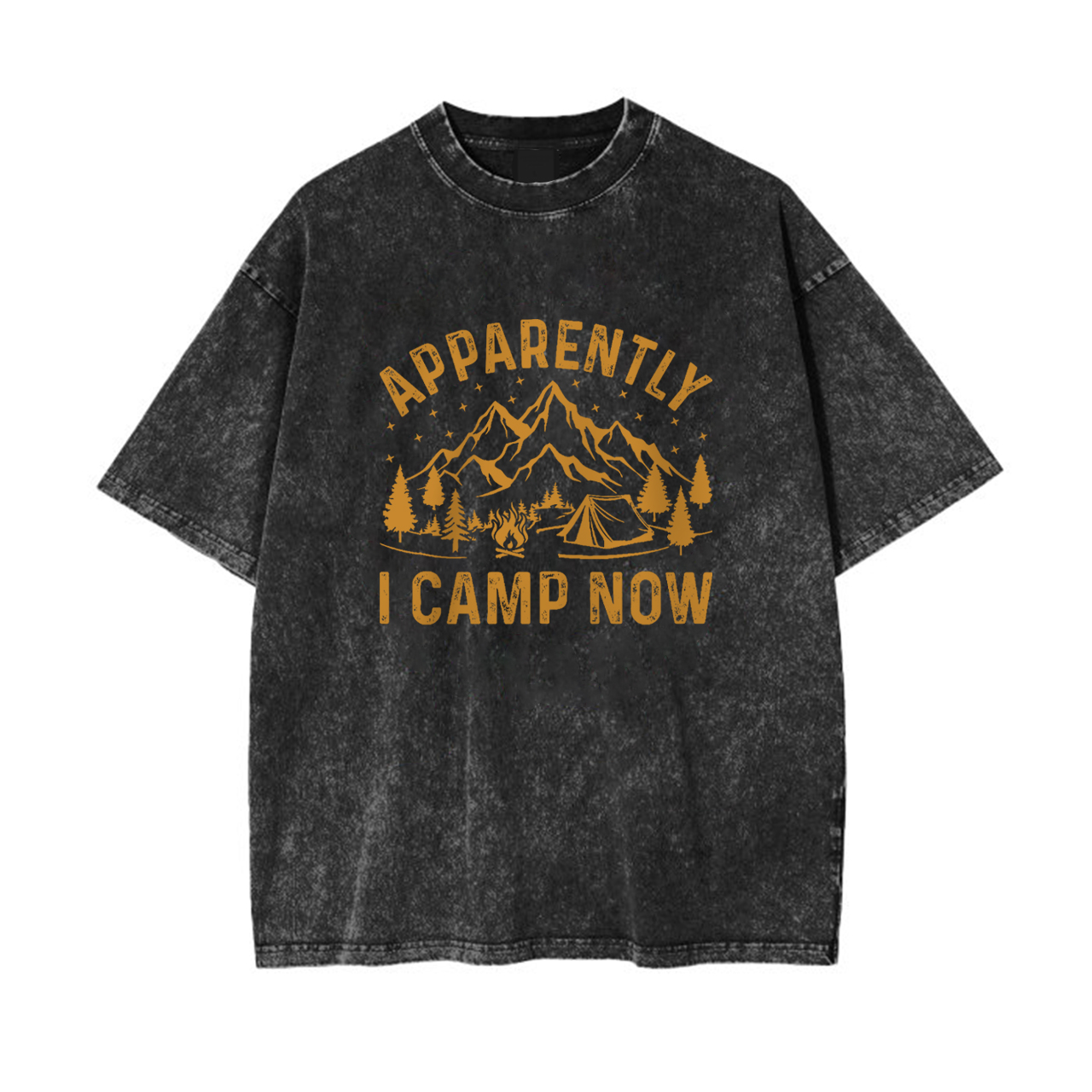 Apparently I Camp Now Garment-dye Tees