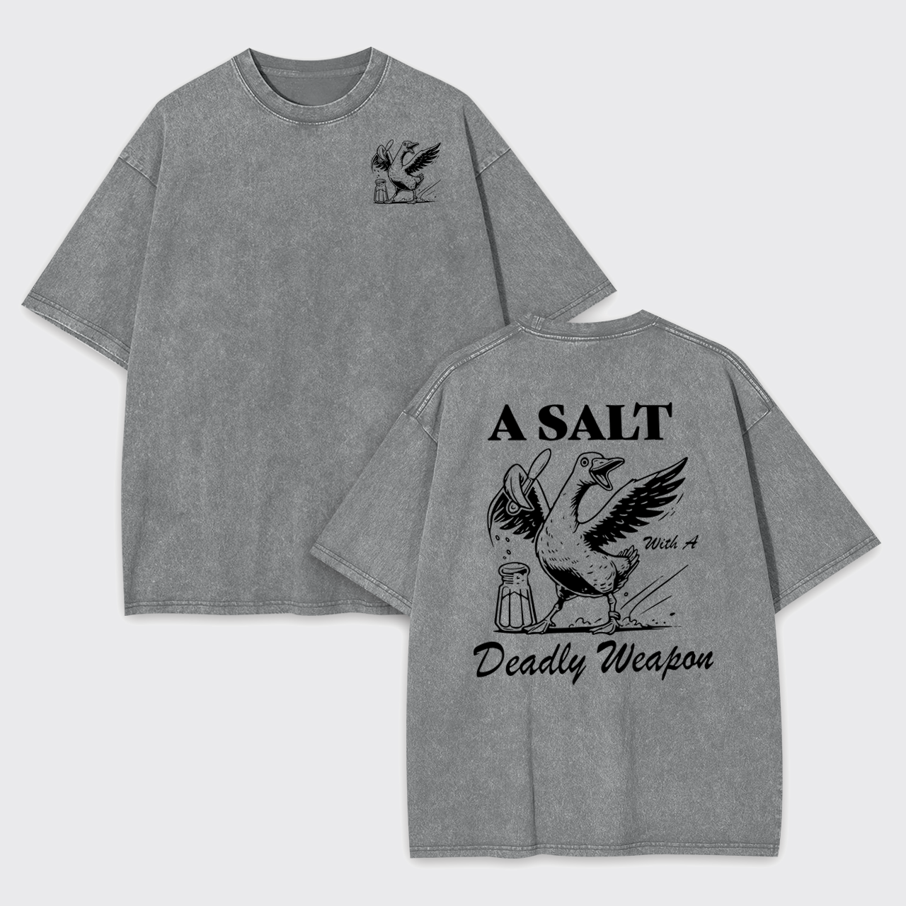 Snarky Sayings-A Salt With A Deadly Weapon Garment-dye Tees