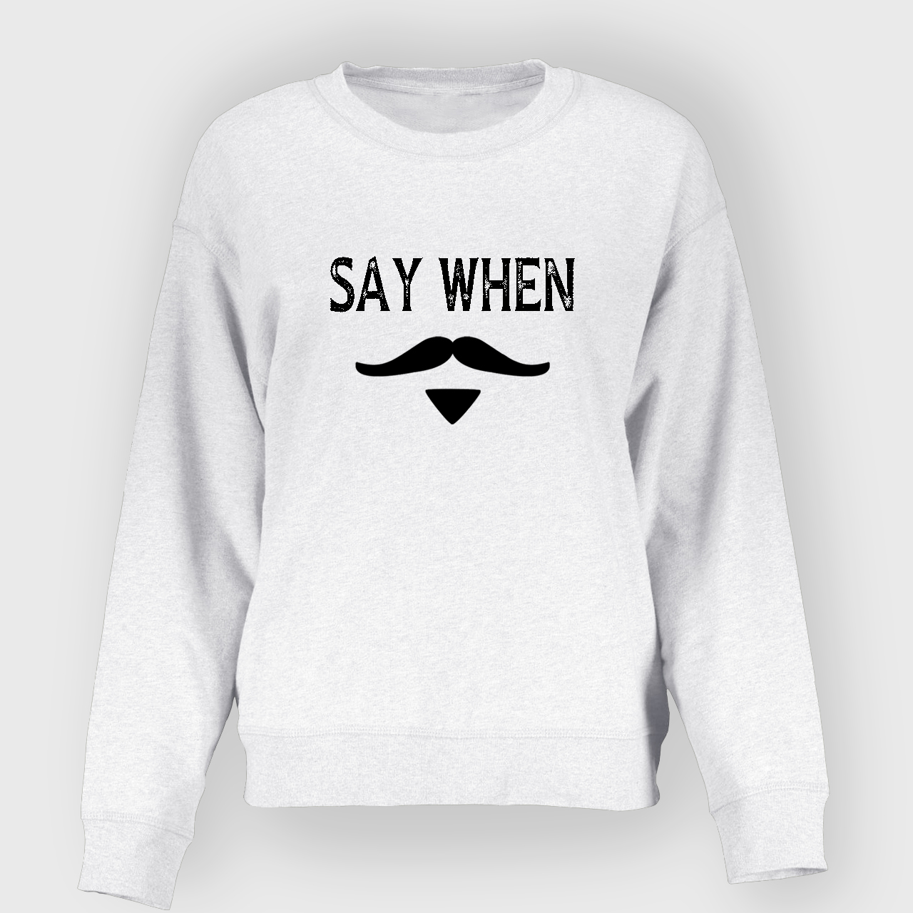 Say When West Cowbaybay Sweatshirt