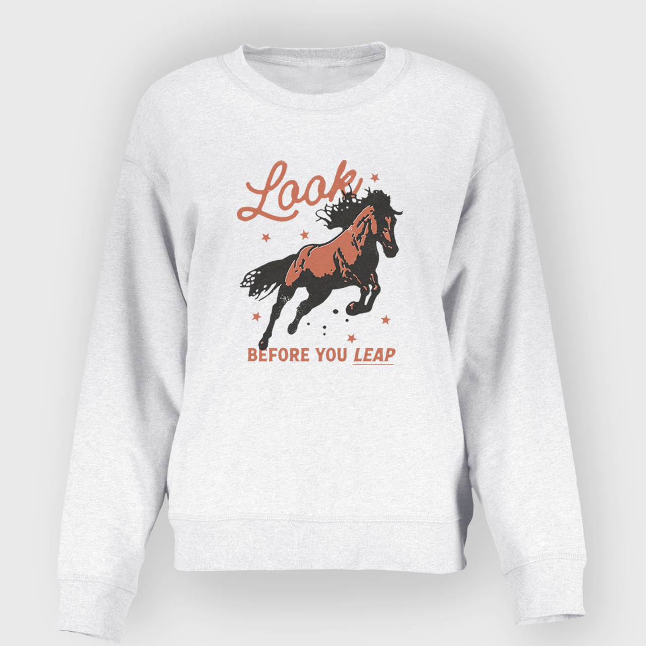 Look Before You Leap Southern Western Cowboy Sweatshirt