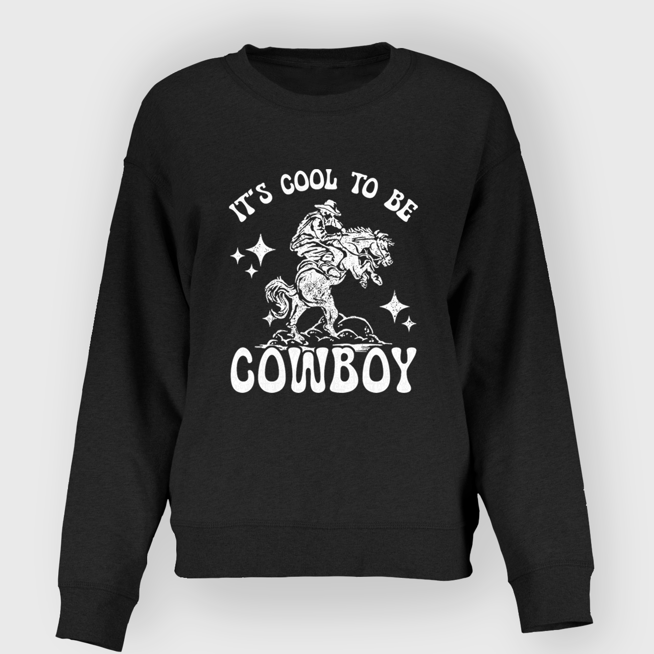 Vintage It's Cool to be Cowboy Sweatshirt