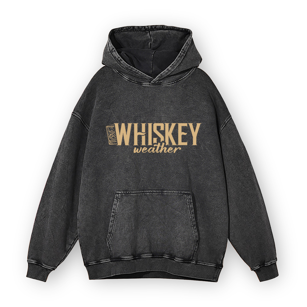 Whiskey Weather Alcohol Lover Gifts Garment-Dye Hoodies