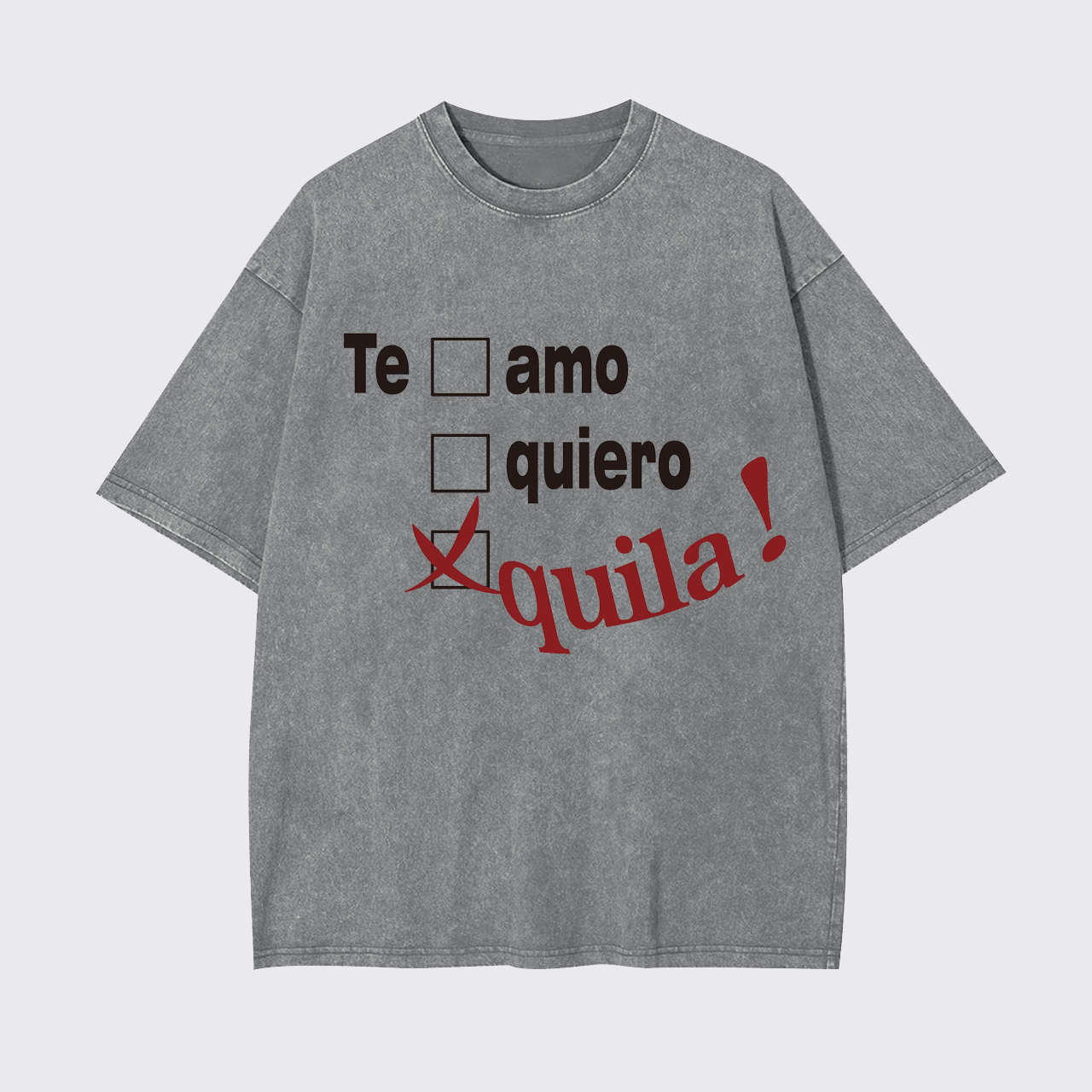 Tequila Lover Garment-dye Tees