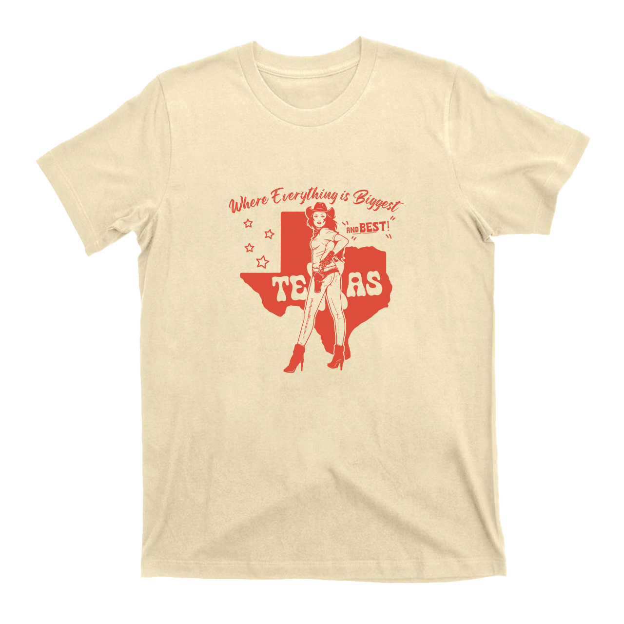Texas Cowgirl Where Everything Is Biggest  T-Shirts
